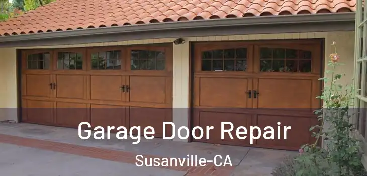 Garage Door Repair Susanville-CA
