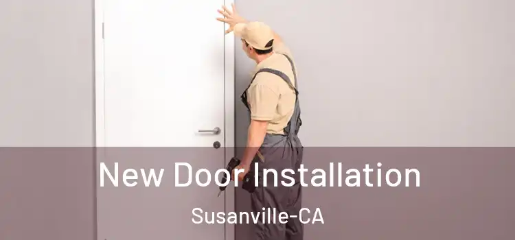  New Door Installation Susanville-CA